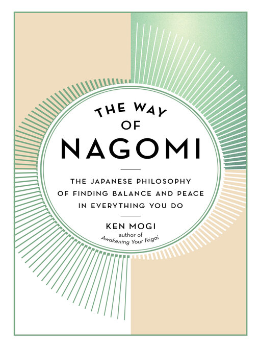 Title details for The Way of Nagomi by Ken Mogi - Available